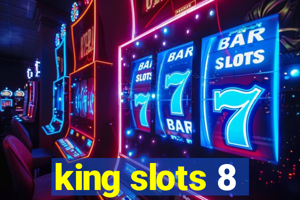 king slots 8